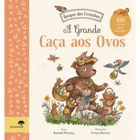 A Grande Caça aos Ovos - Bosque dos Ursinhos de Rachel Piercey, Freya Hartas